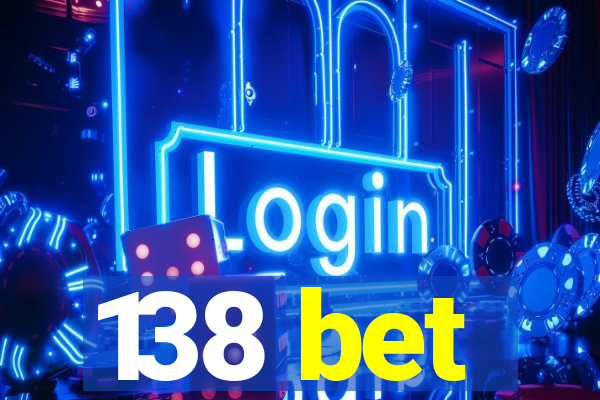 138 bet